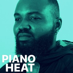 Amapiano Mix (Piano Heat)