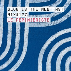 Mix #127 – Le Pépiniériste