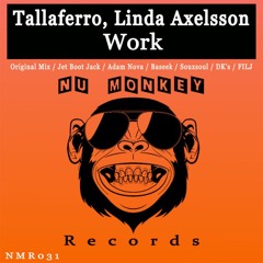 Tallaferro, Linda Axelsson - Work (Adam Nova Remix)