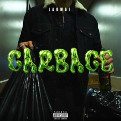 LAOWAI - Garbage