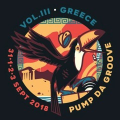 Mik izif Dj set @ Pump Da Groove Vol.3 / Greece 2018