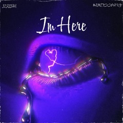 I'm Here (feat. Izaiiah) + heyylotus