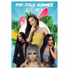 POP - FOLK SUMMER HIT MIX 2023 | ПОП-ФОЛК ХИТ МИКС ЛЯТО 2023