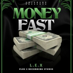 MONEY B$G - L.E.X MIX 0.3 3