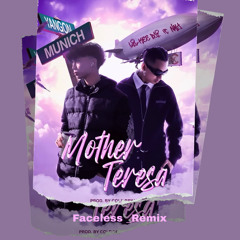 Lil Kee Boi ft NAY - Mother Teresa _Faceless Remix