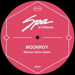 [SPA186] MOONROY - - Mexican Disco Queen