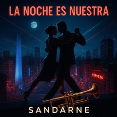 La noche es nuestra
