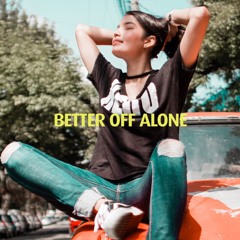 Better Off Alone (Techno)
