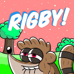 Rigby! (prod. justxrolo + rodz)