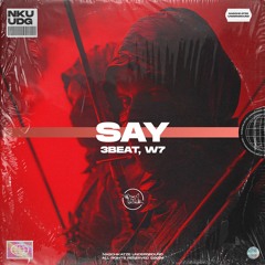 3Beat, W7 - Say