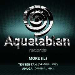 MORE (IL) - Ten Ten Tan (Original Mix)