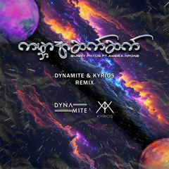 Bunny_Phyo,Amara_Phone - Ga_bar_Asat_sat_DYNAMITE_&_KYRIOS_Remix