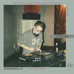 Sententia 31 - Loophie