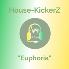 House Kickerz - Euphoria (master Edit)