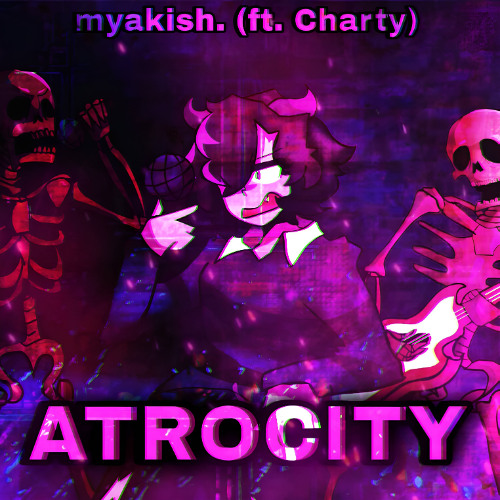 ATROCITY V2 (ft.Charty)