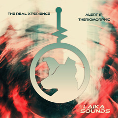 Premiere: The Real Xperience - Alert 111 [LAIKA Sounds]