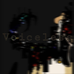 QLS | VOICELESS (by CheeseMaxi & Usn@)