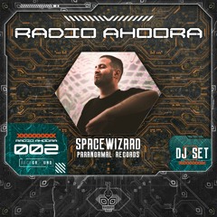 Radio Ahoora 002 - Space Wizard