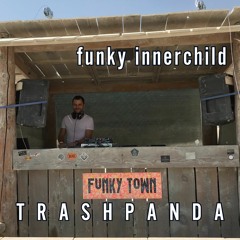 Trash Panda / TP013 / Funky Innerchild [Monday Live] @ FunkyTown, Burning Man 2018 / 2018-08-27