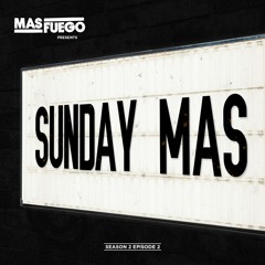 Sunday Mas - Season 2 Episode 2