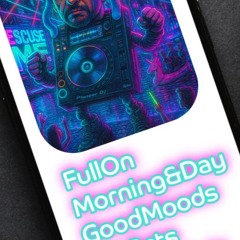 FullOn/Psytrance Morning & Day Melodic Single Tracks & DJ Sets