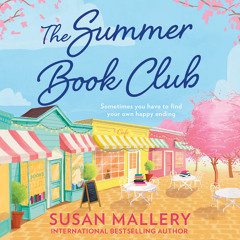The Summer Book Club, By Susan Mallery, Read by Tanya Eby
