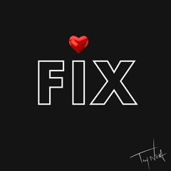 Fix [Prod. TROY NōKA]