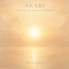 AKARI – Instrumental Sequence Version