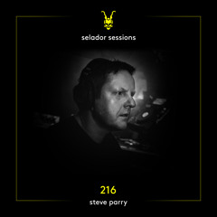 Selador Sessions 216 | Steve Parry