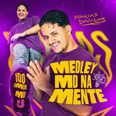 MEDLEY MD NA MENTE - Matias Dantas