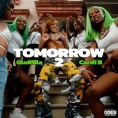 GloRilla ft. Cardi B - Tomorrow 2 Freestyle