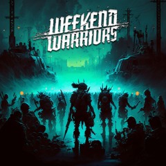 Weekend Warriors Discography