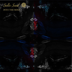 Premiere : Solis Seed - Into the Mind