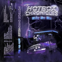 HOTBOX CHRONICLES VOL.2 : RIDE OR DIE