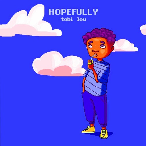 tobi lou & lyny - hopefully. (slowed and sad)