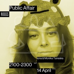 Public Affair 015: iona & Monika Taneska