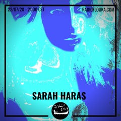 Sarah Haras  | Radio Flouka 22/07/2020