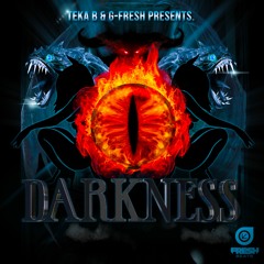 Teka B & G-Fresh - The Darkness