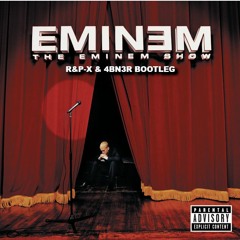 Eminem - Without Me (R&P-X & 4BN3R Bootleg) [FREE DOWNLOAD]