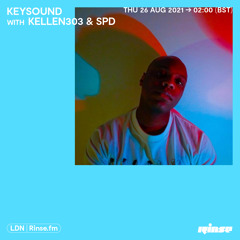 Keysound with Kellen303 & SPD - 26 August 2021