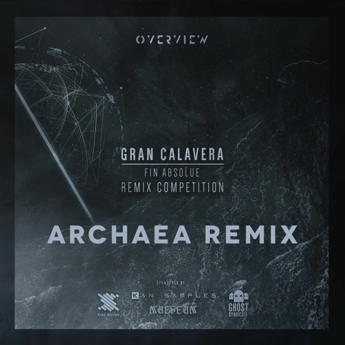Gran Calavera - Fin Absolue (Archaea Remix)