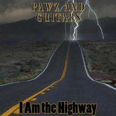 I Am the Highway (Audioslave Cover)"Revised 01/22/23"