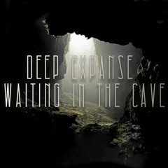 Deep Expanse - Waiting In The Cave