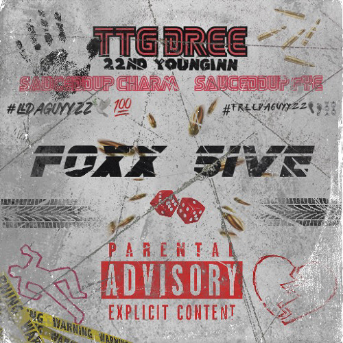 TTG DREE X SAUCEDUP CHARM X SAUCEDUP FYE  - FOX FIVE 3