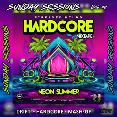 SUNDAY SESSIONS VOL 28 - HARDCORE MASH UP