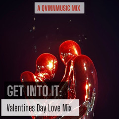 GET INTO IT: Valentines Day Love Mix