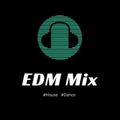 EDM Mix