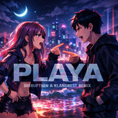 Dennis Lloyd - Playa (Disruption & Klangrest Bootleg)