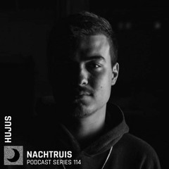 NACHTRUIS Podcast series 114 | HUJUS [recorded live @ Club N]