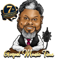 Gospel Music Time - September 28, 2025 - 7th Anniversary